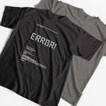 ERROR! T-Shirt - Streetviber